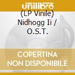 (LP Vinile) Nidhogg Ii / O.S.T. vinile
