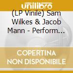 (LP Vinile) Sam Wilkes & Jacob Mann - Perform The Compositions Of Sam Wilkes & Jacob Mann vinile
