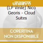 (LP Vinile) Nico Georis - Cloud Suites lp vinile