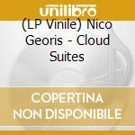 (LP Vinile) Nico Georis - Cloud Suites vinile