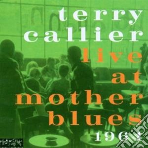 Terry Callier - Live At Mother Blues '64 cd musicale di Terry Callier