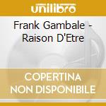 Frank Gambale - Raison D'Etre cd