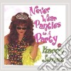 Kacey Jones - Never Wear Panties To A Party cd
