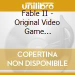 Fable II - Original Video Game Soundtrack cd