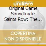 Original Game Soundtrack: Saints Row: The Third cd musicale di Original Video Game Soundtrack