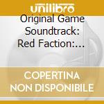 Original Game Soundtrack: Red Faction: Armageddon cd musicale di Original Video Game Soundtrack