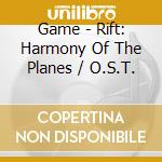 Game - Rift: Harmony Of The Planes / O.S.T. cd
