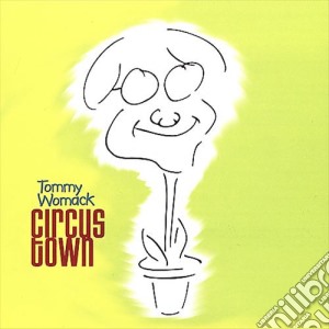 Tommy Womack - Circus Town cd musicale di WOMACK TOMMY