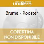 Brume - Rooster cd musicale di Brume