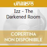 Izz - The Darkened Room cd