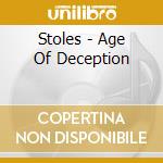 Stoles - Age Of Deception cd musicale di Stoles