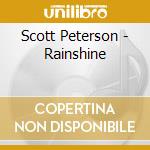 Scott Peterson - Rainshine cd musicale di Scott Peterson