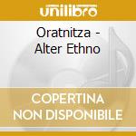 Oratnitza - Alter Ethno cd musicale di Oratnitza