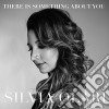 Silvia Olari - There Is Something About You cd