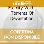 Eternity Void - Torrents Of Devastation