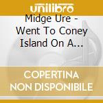Midge Ure - Went To Coney Island On A Mission From God... Be Back By Five Motion Picture Soundtrack cd musicale di Midge Ure
