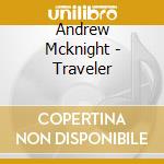 Andrew Mcknight - Traveler cd