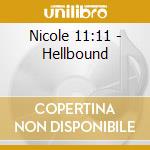 Nicole 11:11 - Hellbound cd