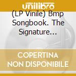 (LP Vinile) Bmp Songbook. The Signature Collection / Various vinile