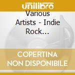 Various Artists - Indie Rock Unites...Vol.1 cd