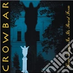Crowbar - Sonic Excess In Its Purest For cd