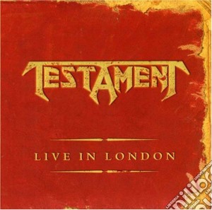 Testament - Live In London cd musicale di Testament