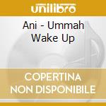 Ani - Ummah Wake Up cd