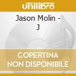 Jason Molin - J cd musicale di Jason Molin