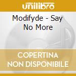 Modifyde - Say No More cd