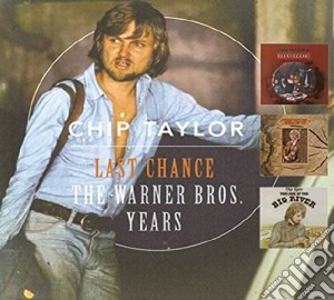 Chip Taylor - Last Chance: The Warner Bros. Years (2 Cd+Dvd) cd musicale di Chip Taylor