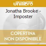 Jonatha Brooke - Imposter cd musicale di Jonatha Brooke