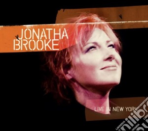 Jonatha Brooke - Live In New York (Cd+Dvd) cd musicale di Brooke Jonatha