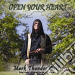Mark Thunderwolf - Open Your Heart