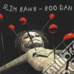Slim Bawb - Boo Dan cd