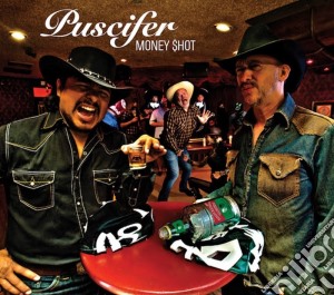 Puscifer - Money Shot cd musicale di Puscifer