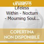 Lifeless Within - Nocturn - Mourning Soul - Howling Pain - Sombras Errantes cd