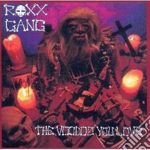Roxx Gang - The Voodoo You Love cd musicale di Gang Roxx