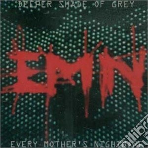 Deeper shade of grey cd musicale di Every mother s night