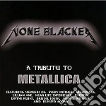 None blacker - a tribute cd