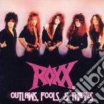 Roxx - Outlaws, Fools & Thieves cd
