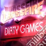 Crossfire - Dirty Games cd
