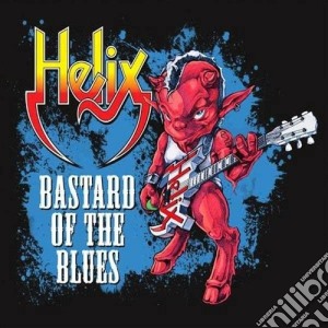 Helix - Bastard Of The Blues cd musicale di Helix