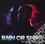 Rain Or Shine - The Darkest Part Of Me cd