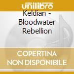 Keldian - Bloodwater Rebellion cd
