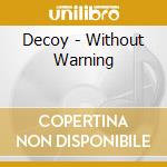 Decoy - Without Warning cd