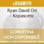 Ryan David Orr - Kopascetic cd