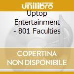 Uptop Entertainment - 801 Faculties cd