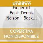 Fingerroll Feat: Dennis Nelson - Back On Track cd