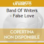 Band Of Writers - False Love cd