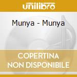 Munya - Munya cd musicale di Munya